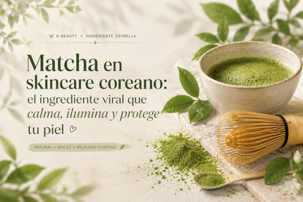 Matcha en skincare coreano ingrediente viral K-beauty que calma ilumina y protege la piel Chile